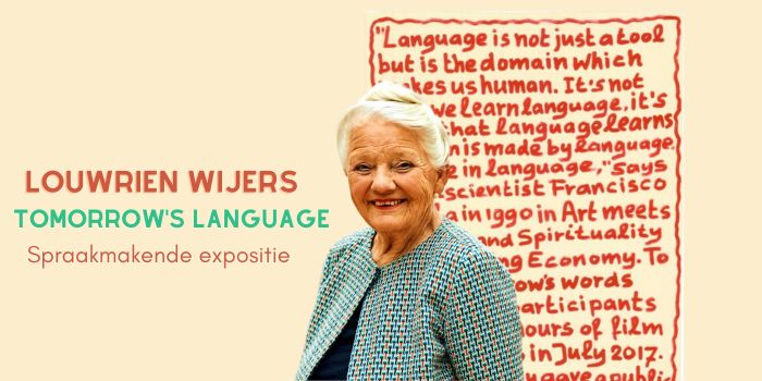 Expositie Louwrien Wijers - Tomorrows Language