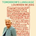 Tomorrows Language, expositie Louwrien Wijers