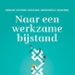 Cover onderzoeksrapport Naar een Werkzame Bijstand